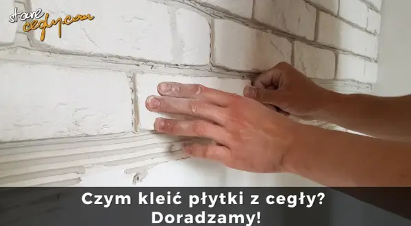 Jaki klej do cegły dekoracyjnej? Wybierz dobrze i uniknij błędów